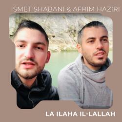 LA ILAHA IL LALLAH