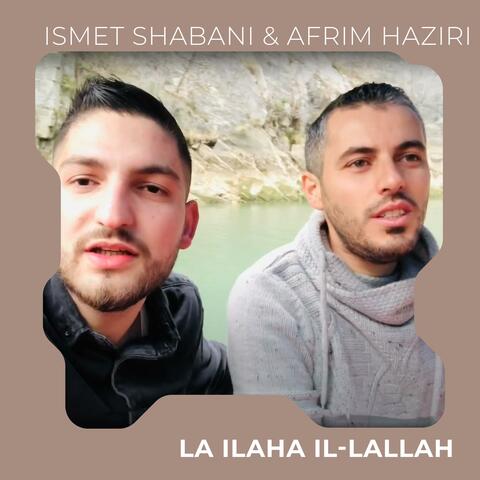 LA ILAHA IL LALLAH