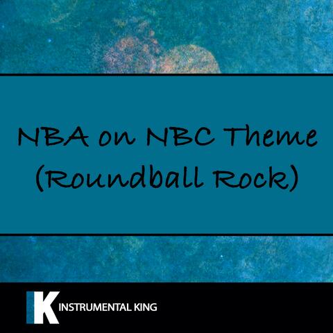 NBA on NBC Theme (Roundball Rock)