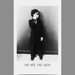 You Are The Hero