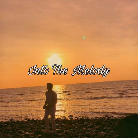Into The Melody