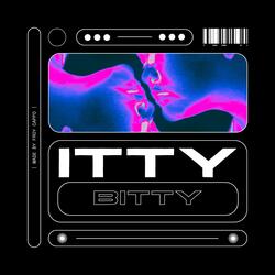 ITTY BITTY