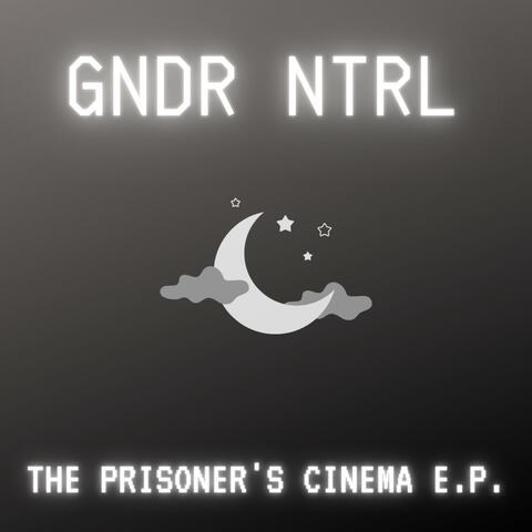 THE PRISONER'S CINEMA