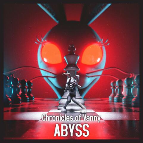 Chronicles Of Vanny Abyss
