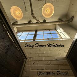 Way Down Whitaker