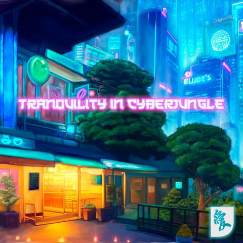 Tranquility in CyberJungle