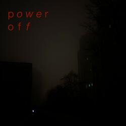 Power off