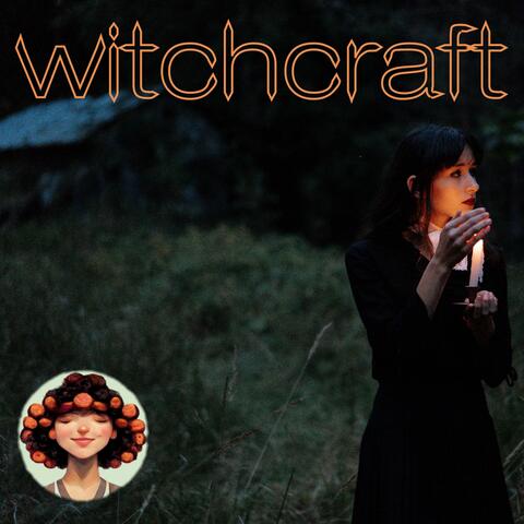 Witchcraft