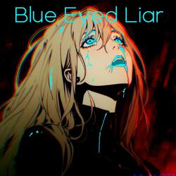 Blue Eyed Liar