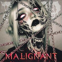 MALIGNANT