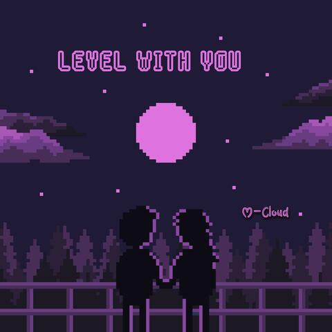 Level With You