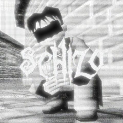 schizo