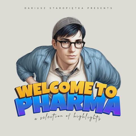 Welcome to Pharma: a selection of highlights