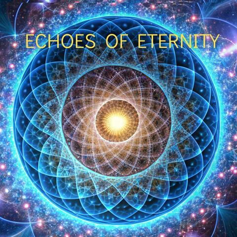 Echoes of Eternity
