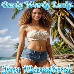 Curly Wurly Lady