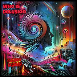 Who Is Delusion