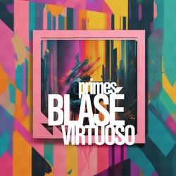 Blasé Virtuoso