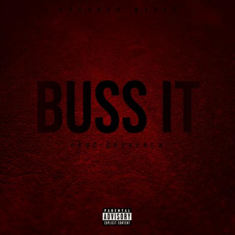 Buss It