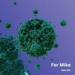 For Mike