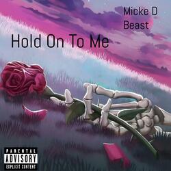 Hold On To Me