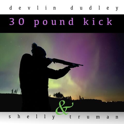 30 Pound Kick