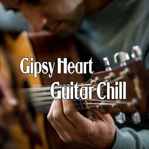 Gipsy Heart Guitar Chill