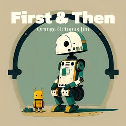 First & Then