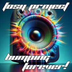 Bumping Forever!