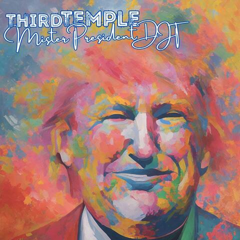 Mister President DJT