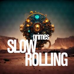 Slow Rolling