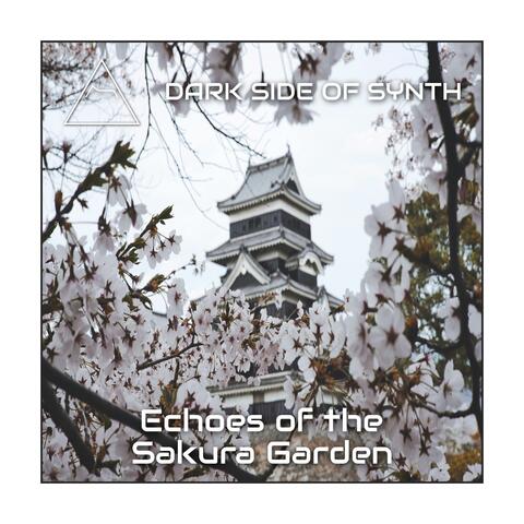 Echoes Of The Sakura Garden