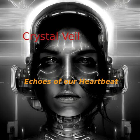 Echoes Of Our Heartbeat