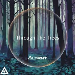 Through The Trees
