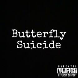 Butterfly Suicide