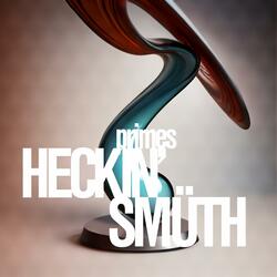 Heckin' Smüth