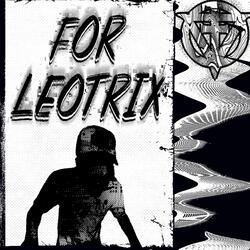 For Leotrix