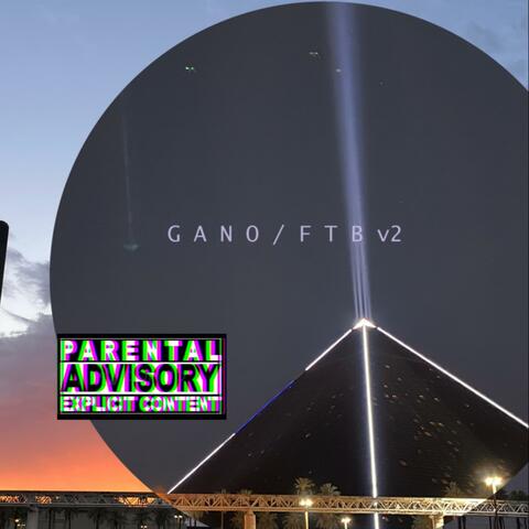 G A N O / F T B  v2