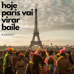 Hoje Paris Vai Virar Baile