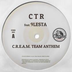 C.R.E.A.M. TEAM ANTHEM