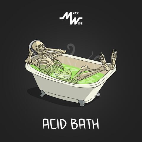 Acid Bath