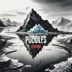 Puddles Deep