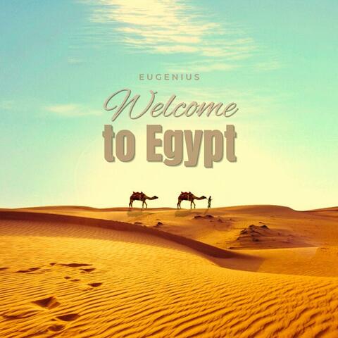 Welcome To Egypt