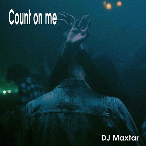 Count on me