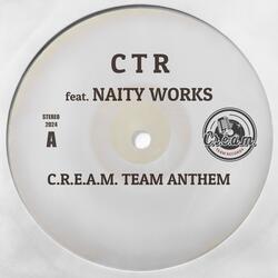 C.R.E.A.M. TEAM ANTHEM