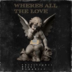 Wheres All The Love