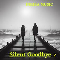 Silent Goodbye vers. 2