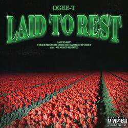 LAID TO REST
