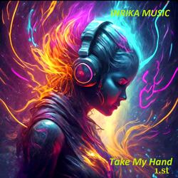 Take My Hand 1.-st