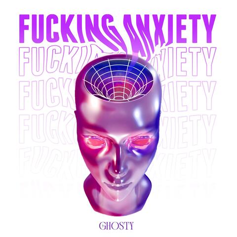 FUCKING ANXIETY