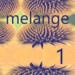 Melange 1